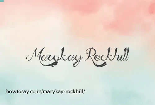 Marykay Rockhill