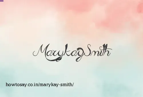 Marykay Smith