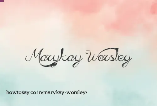 Marykay Worsley