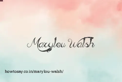 Marylou Walsh