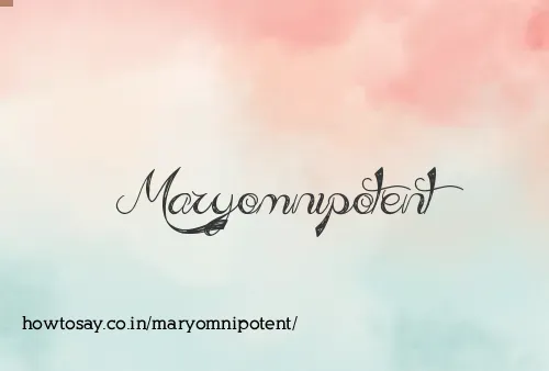 Maryomnipotent