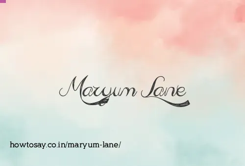 Maryum Lane