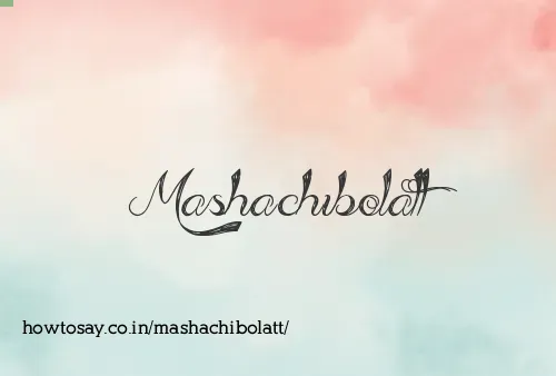 Mashachibolatt
