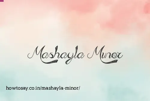 Mashayla Minor
