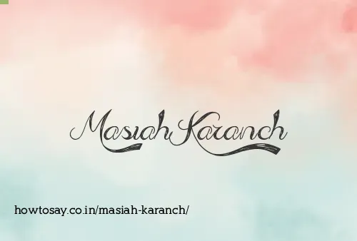 Masiah Karanch