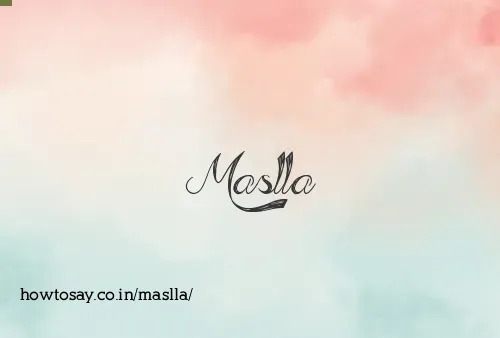 Maslla