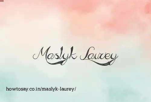 Maslyk Laurey