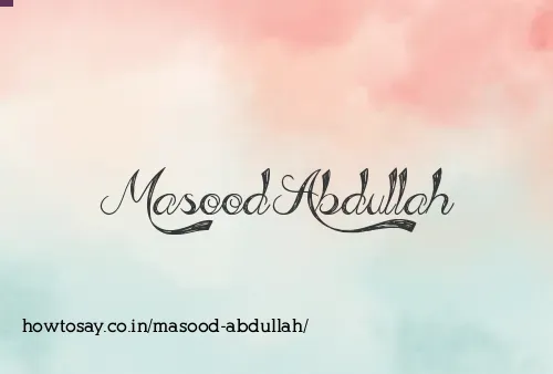 Masood Abdullah