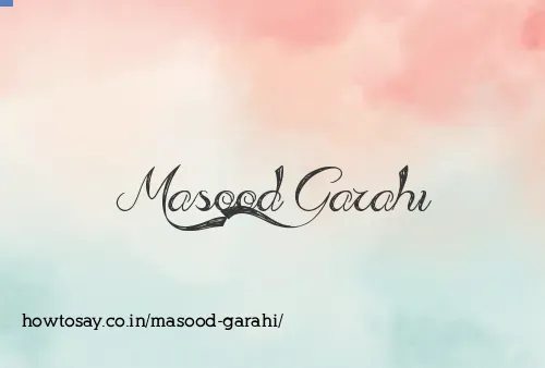 Masood Garahi