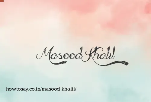 Masood Khalil