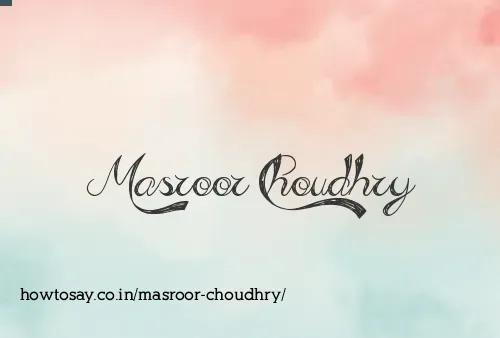 Masroor Choudhry