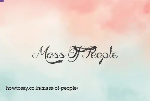 Mass Of People