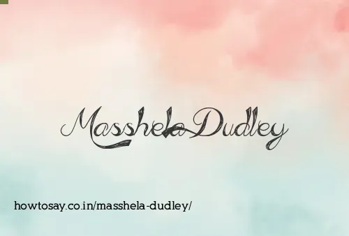 Masshela Dudley