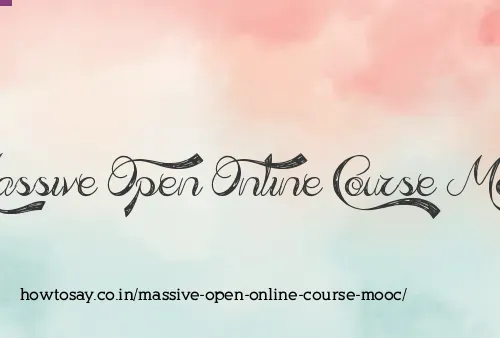 Massive Open Online Course Mooc