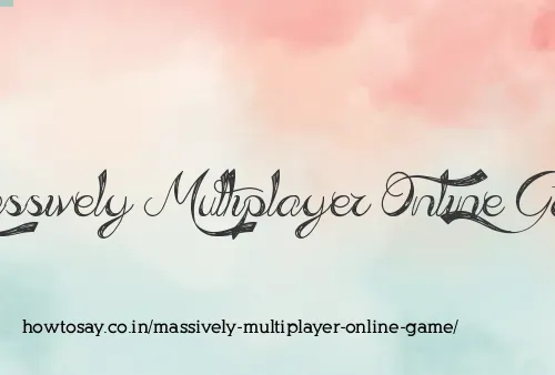 Massively Multiplayer Online Game