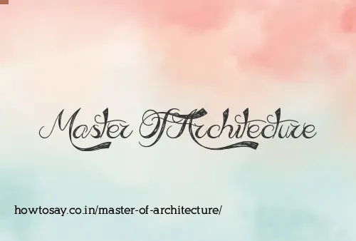 Master Of Architecture
