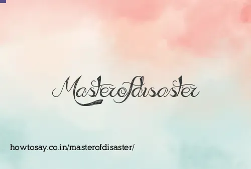 Masterofdisaster