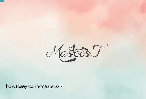 Masters J