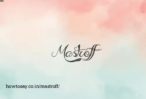 Mastroff