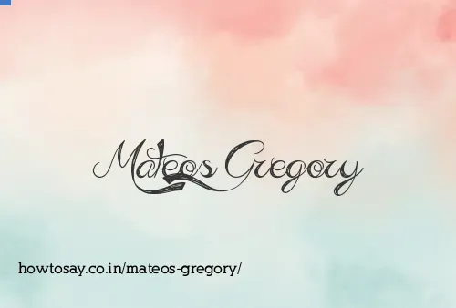 Mateos Gregory
