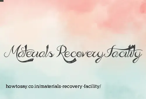 Materials Recovery Facility