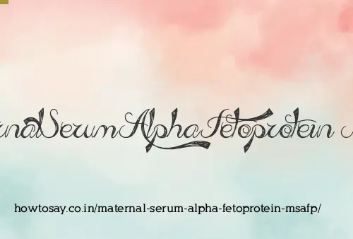 Maternal Serum Alpha Fetoprotein Msafp