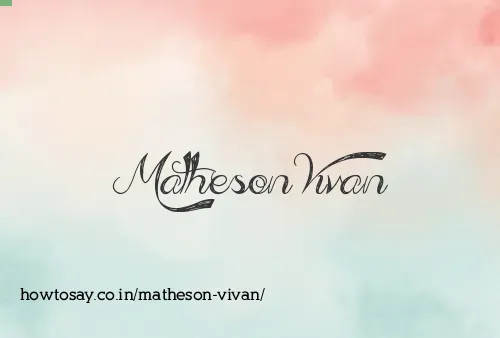 Matheson Vivan