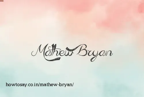 Mathew Bryan