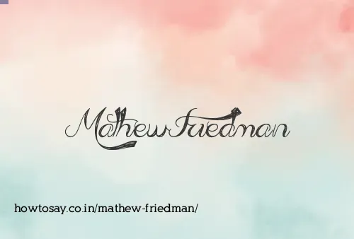 Mathew Friedman