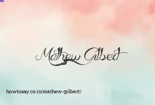 Mathew Gilbert