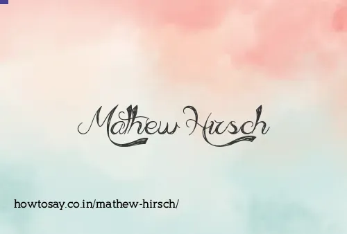 Mathew Hirsch