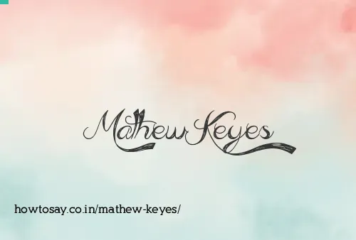 Mathew Keyes