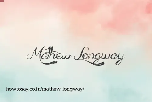 Mathew Longway