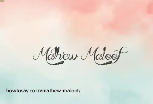 Mathew Maloof
