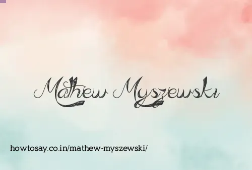 Mathew Myszewski