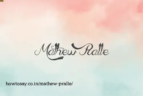 Mathew Pralle