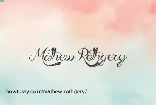 Mathew Rothgery