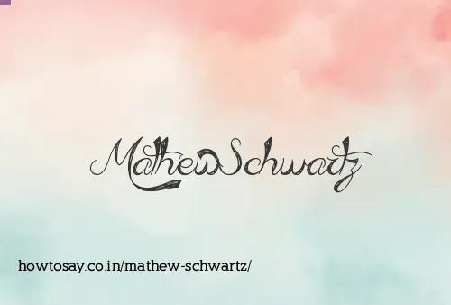 Mathew Schwartz