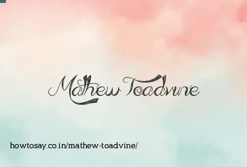 Mathew Toadvine