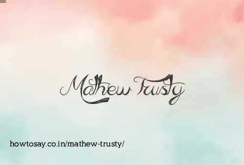 Mathew Trusty