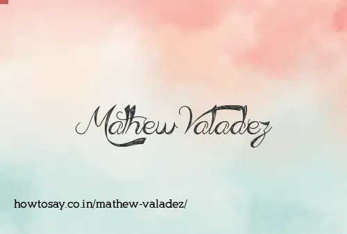 Mathew Valadez