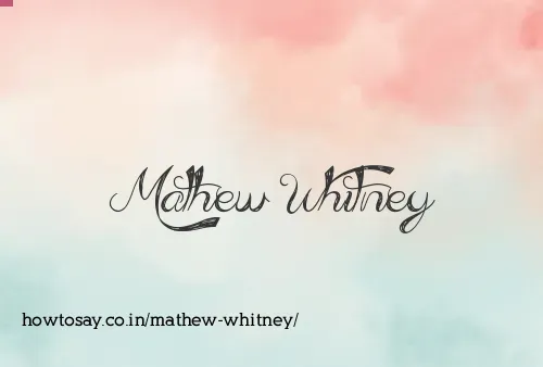 Mathew Whitney