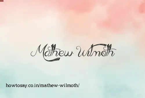 Mathew Wilmoth