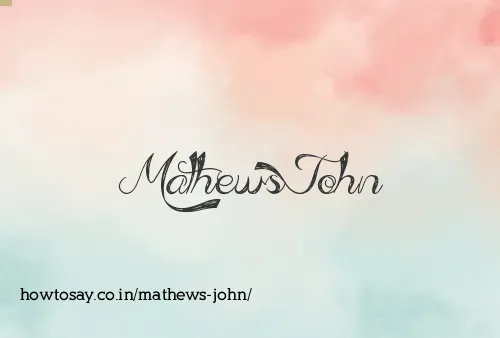 Mathews John