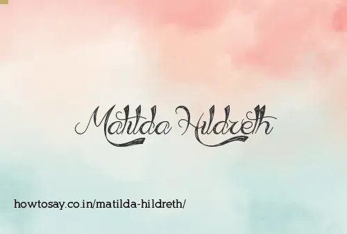 Matilda Hildreth