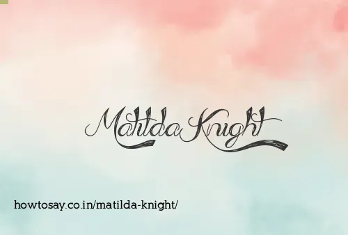 Matilda Knight