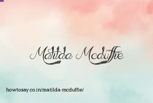 Matilda Mcduffie