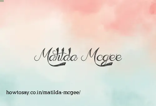 Matilda Mcgee