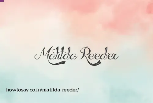 Matilda Reeder