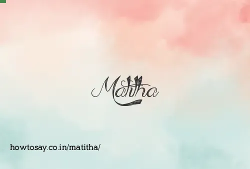 Matitha